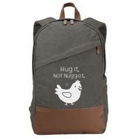 Chicken Hug It Not Nugget Cotton Canvas Backpack