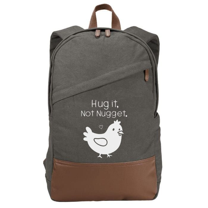 Chicken Hug It Not Nugget Cotton Canvas Backpack