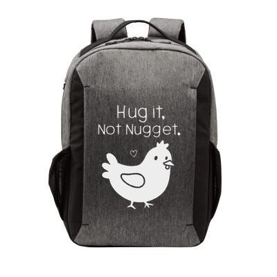 Chicken Hug It Not Nugget Vector Backpack