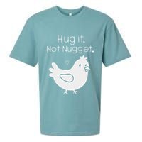 Chicken Hug It Not Nugget Sueded Cloud Jersey T-Shirt