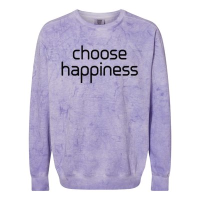 Choose Happiness Inspirational Quote Colorblast Crewneck Sweatshirt