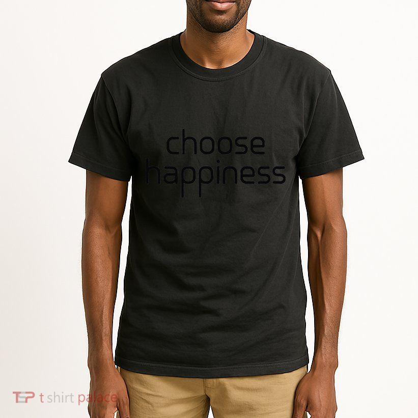 Choose Happiness Inspirational Quote Tall T-Shirt