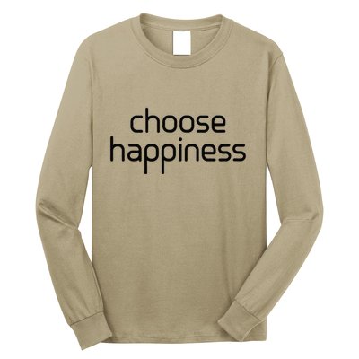 Choose Happiness Inspirational Quote Long Sleeve Shirt