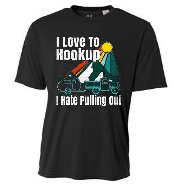 Camping Hookup I Hate Pulling Out Vintage Camper And Truck Cooling Performance Crew T-Shirt