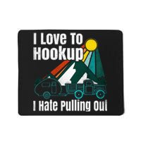 Camping Hookup I Hate Pulling Out Vintage Camper And Truck Mousepad