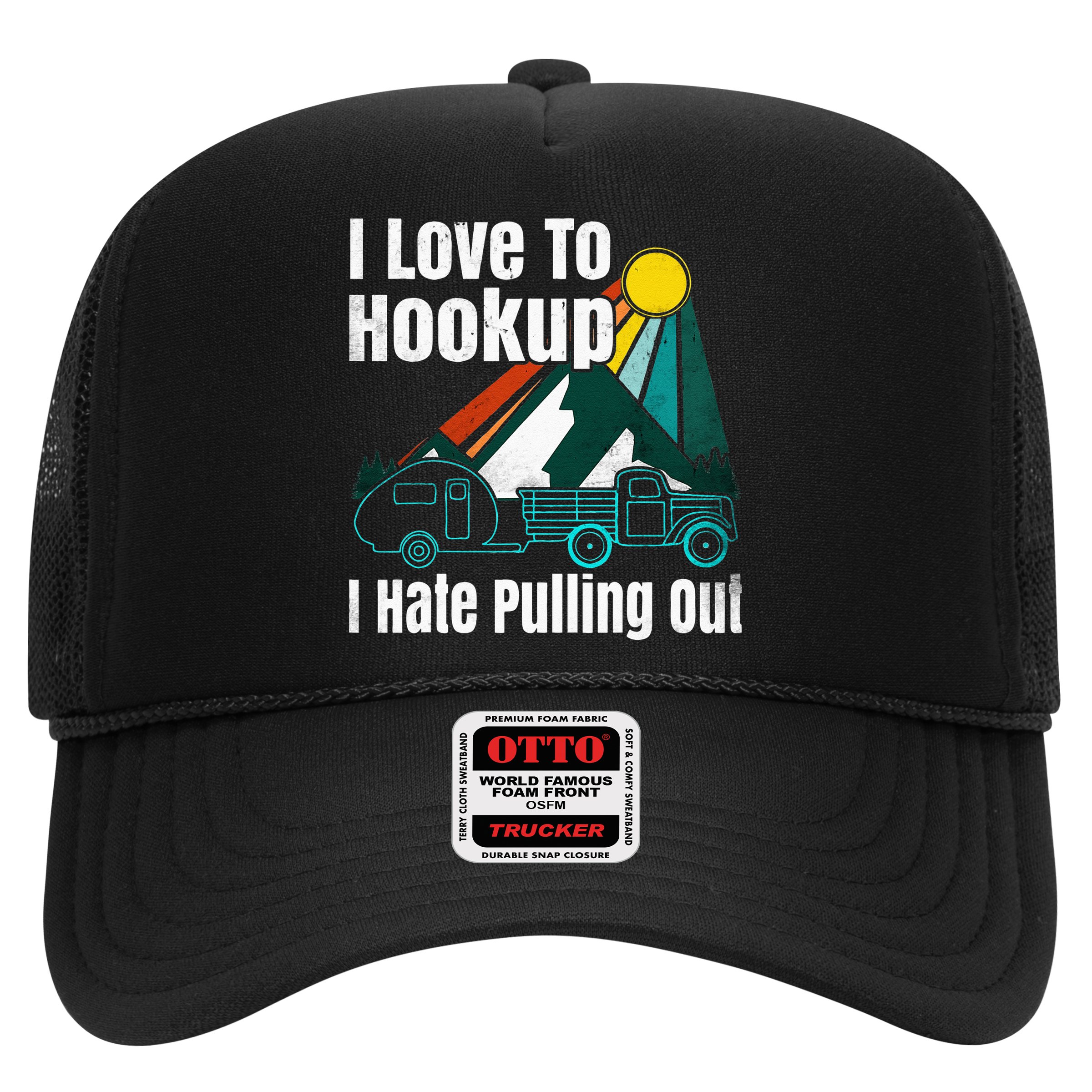 Camping Hookup I Hate Pulling Out Vintage Camper And Truck Hat