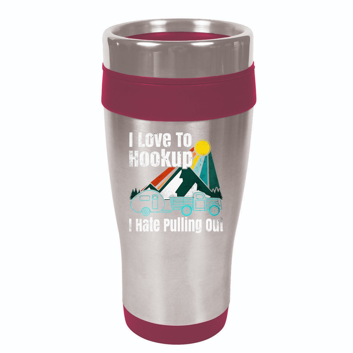 Camping Hookup I Hate Pulling Out Vintage Camper And Truck 16oz Travel Tumbler