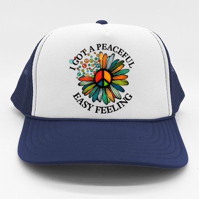 Cute Hippie I Got An Easy Peaceful Feeling Sunflower Peace Great Gift Trucker Hat