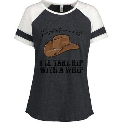 Cowboy Hat I'll Take Rip With A Whip Country Vibe Southern Enza Ladies Jersey Colorblock Tee