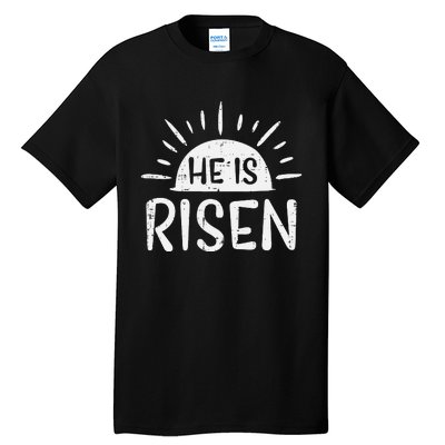 Christian He Is Risen Sun Resurrection Easter Tall T-Shirt