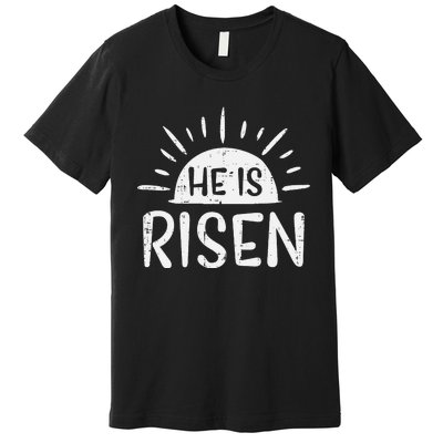 Christian He Is Risen Sun Resurrection Easter Premium T-Shirt