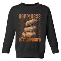 Capybara Happiness Is A Capybara Toddler Sweatshirt