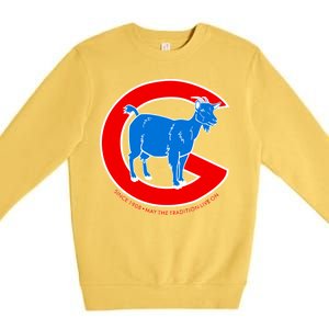 Chicago Billy Goat Since 1908 May the Tradition Live On Premium Crewneck Sweatshirt