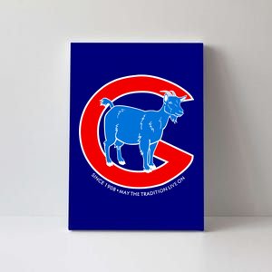 Chicago Billy Goat Since 1908 May the Tradition Live On Canvas