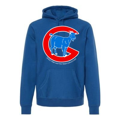 Chicago Billy Goat Since 1908 May the Tradition Live On Premium Hoodie