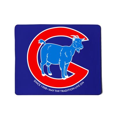 Chicago Billy Goat Since 1908 May the Tradition Live On Mousepad