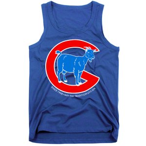 Chicago Billy Goat Since 1908 May the Tradition Live On Tank Top