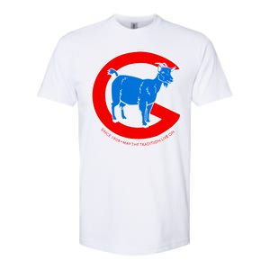 Chicago Billy Goat Since 1908 May the Tradition Live On Softstyle CVC T-Shirt