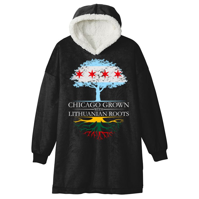 Chicago Grown With Lithuanian Roots Hooded Wearable Blanket