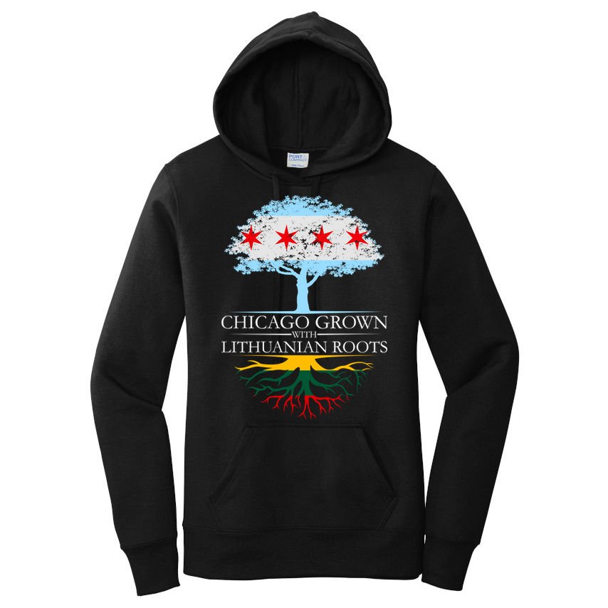 Chicago Grown With Lithuanian Roots Women's Pullover Hoodie