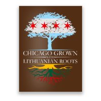 Chicago Grown With Lithuanian Roots Poster