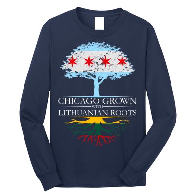 Chicago Grown With Lithuanian Roots Long Sleeve Shirt