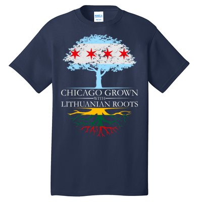 Chicago Grown With Lithuanian Roots Tall T-Shirt