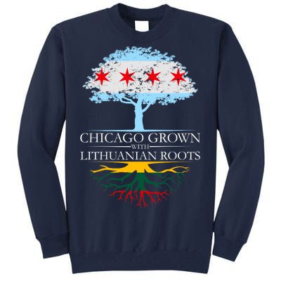 Chicago Grown With Lithuanian Roots Tall Sweatshirt