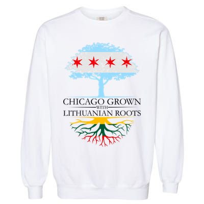 Chicago Grown With Lithuanian Roots Garment-Dyed Sweatshirt