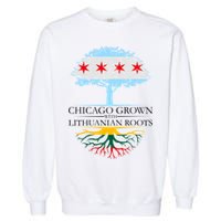 Chicago Grown With Lithuanian Roots Garment-Dyed Sweatshirt