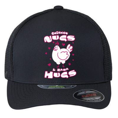 Chicken Nugs And Mama Hugs Flexfit Unipanel Trucker Cap