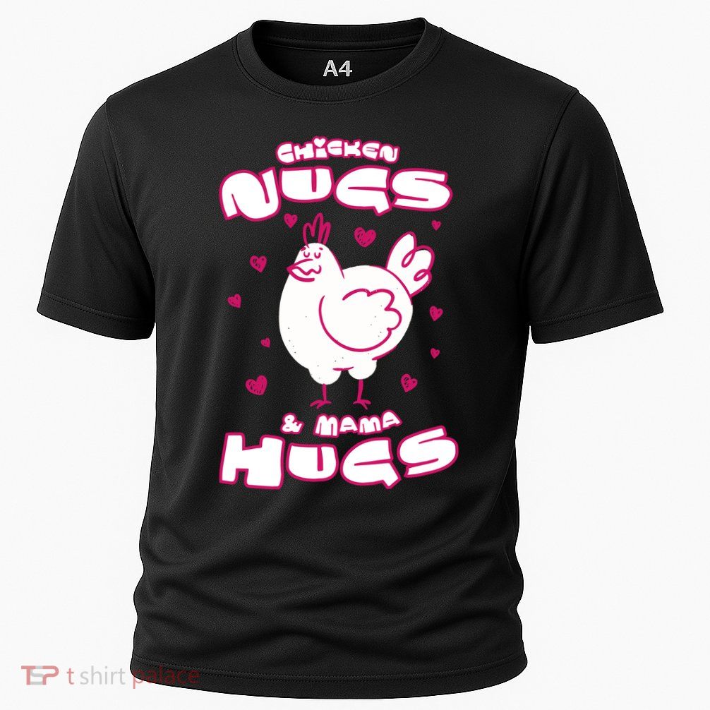 Chicken Nugs And Mama Hugs Performance Shirt