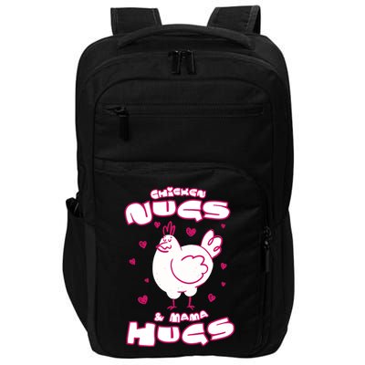 Chicken Nugs And Mama Hugs Impact Tech Backpack