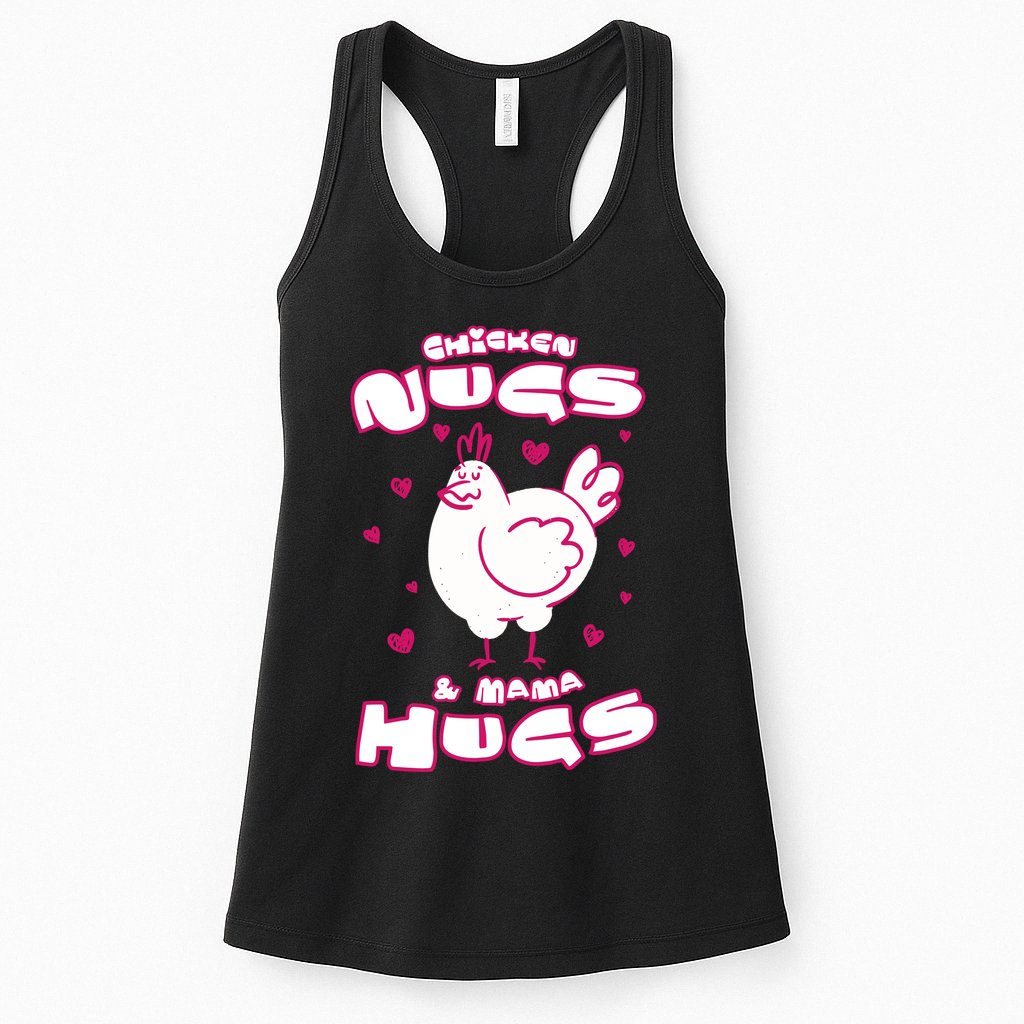 Chicken Nugs And Mama Hugs Womens Tank Top