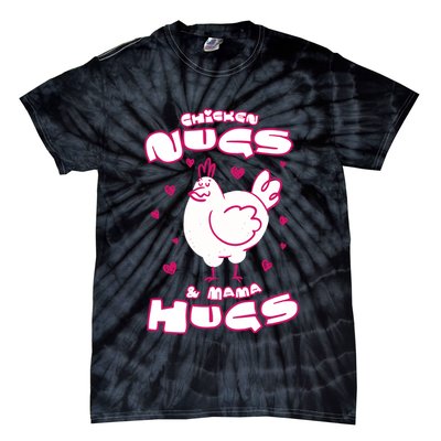 Chicken Nugs And Mama Hugs Tie-Dye T-Shirt