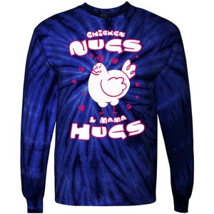 Chicken Nugs And Mama Hugs Tie-Dye Long Sleeve Shirt