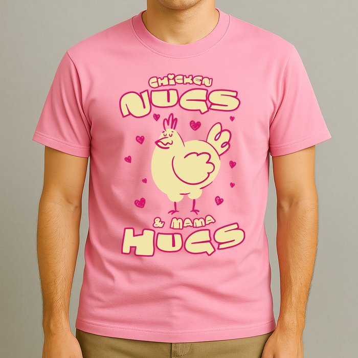 Chicken Nugs And Mama Hugs T-Shirt