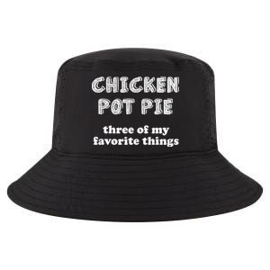 Chicken Pot Pie My Three Favorite Things Cool Comfort Performance Bucket Hat