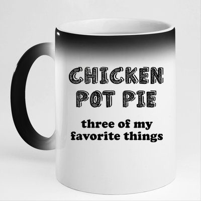 Chicken Pot Pie My Three Favorite Things 11oz Black Color Changing Mug