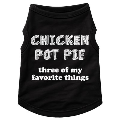 Chicken Pot Pie My Three Favorite Things Doggie Tank