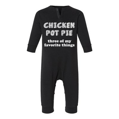 Chicken Pot Pie My Three Favorite Things Infant Fleece One Piece