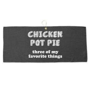 Chicken Pot Pie My Three Favorite Things Large Microfiber Waffle Golf Towel