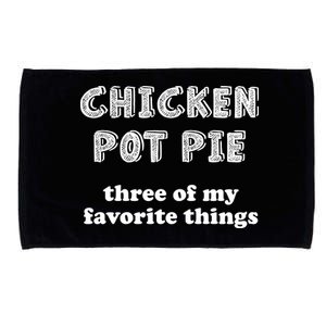 Chicken Pot Pie My Three Favorite Things Microfiber Hand Towel