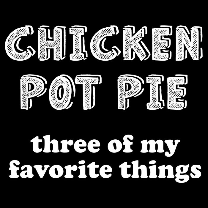Chicken Pot Pie My Three Favorite Things Cropped Pullover Crew