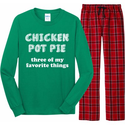 Chicken Pot Pie My Three Favorite Things Long Sleeve Pajama Set