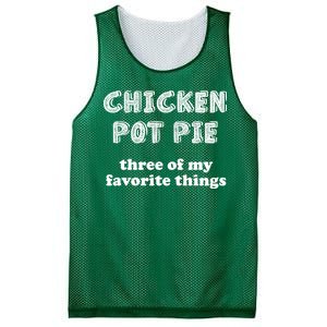 Chicken Pot Pie My Three Favorite Things Mesh Reversible Basketball Jersey Tank