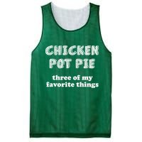 Chicken Pot Pie My Three Favorite Things Mesh Reversible Basketball Jersey Tank
