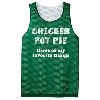 Chicken Pot Pie My Three Favorite Things Mesh Reversible Basketball Jersey Tank