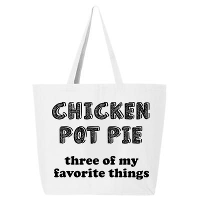 Chicken Pot Pie My Three Favorite Things 25L Jumbo Tote