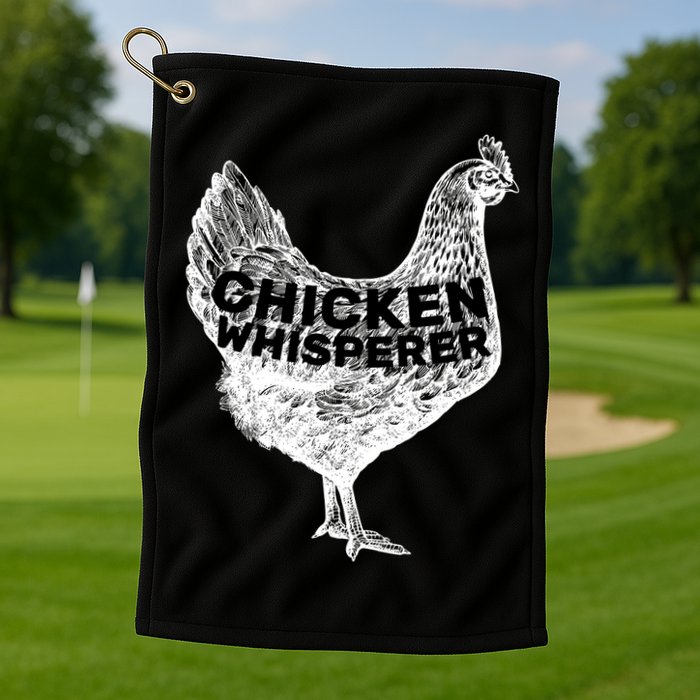 Chicken Whisperer Golf Towel
